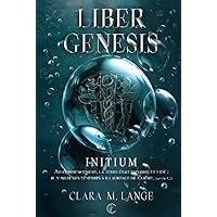 LIBER GENESIS: INITIUM (French Edition) LIBER GENESIS: INITIUM (French Edition) Kindle Hardcover Paperback