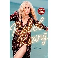 Rebel Rising: A Memoir Rebel Rising: A Memoir Audible Audiobook Hardcover Kindle Audio CD