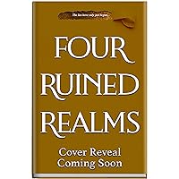 Four Ruined Realms Four Ruined Realms Kindle Hardcover