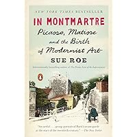 In Montmartre: Picasso, Matisse and the Birth of Modernist Art In Montmartre: Picasso, Matisse and the Birth of Modernist Art Paperback Audible Audiobook Kindle Hardcover Audio CD