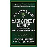 The Little Book of Main Street Money: 21 Simple Truths That Help Real People Make Real Money The Little Book of Main Street Money: 21 Simple Truths That Help Real People Make Real Money Hardcover Kindle Audible Audiobook Paperback Audio CD Digital