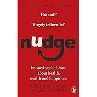 Nudge: Improving Decisions about Health, Wealth and Happiness Nudge: Improving Decisions about Health, Wealth and Happiness Paperback Audible Audiobook Hardcover Audio CD