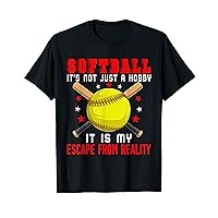 Softball It's Not Just A Hobby It Is My Escape Funny Player T-Shirt