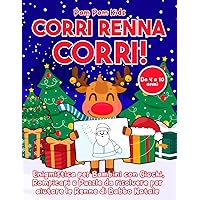 CORRI RENNA CORRI!: Enigmistica per Bambini con Giochi, Rompicapi e Puzzle da risolvere per aiutare le Renne di Babbo Natale (Italian Edition)