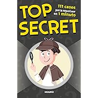 Top Secret: 111 casos para resolver en 1 minuto (Spanish Edition) Top Secret: 111 casos para resolver en 1 minuto (Spanish Edition) Kindle Paperback
