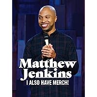 Matthew Jenkins: I Also Have Merch