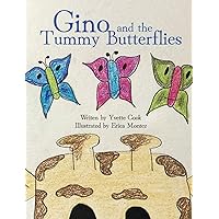 Gino and the Tummy Butterflies Gino and the Tummy Butterflies Hardcover Kindle Paperback
