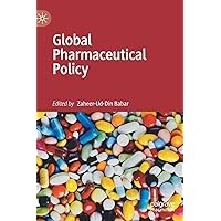 Global Pharmaceutical Policy Global Pharmaceutical Policy Hardcover Kindle Paperback