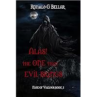 Alas! The One That Evil Brings: Fate of Vaeldor Book 1