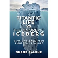 Titanic Life vs The Anorexic Iceberg