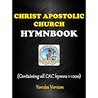 CHRIST APOSTOLIC CHURCH HYMN: CAC Worldwide Hymnbook (Afrikaans Edition)