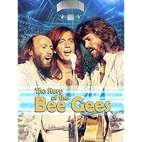 The Story of the Bee Gees