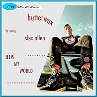 Blew My World (feat. Slex Allen)