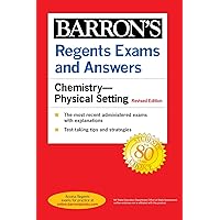 Regents Exams and Answers: Chemistry--Physical Setting Revised Edition (Barron's Regents NY) Regents Exams and Answers: Chemistry--Physical Setting Revised Edition (Barron's Regents NY) Paperback Kindle