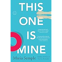 This One Is Mine: A Novel This One Is Mine: A Novel Kindle Audible Audiobook Hardcover Paperback Mass Market Paperback Audio CD