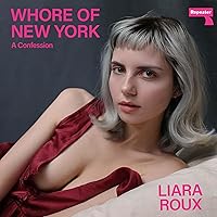 Whore of New York: A Confession Whore of New York: A Confession Audible Audiobook Kindle Paperback