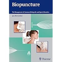 Biopuncture: The Management of Common Orthopedic and Sports Disorders Biopuncture: The Management of Common Orthopedic and Sports Disorders Hardcover Kindle