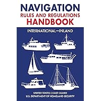 Navigation Rules and Regulations Handbook: International―Inland: Full Color 2021 Edition Navigation Rules and Regulations Handbook: International―Inland: Full Color 2021 Edition Paperback Kindle Hardcover