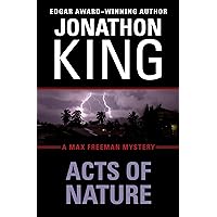 Acts of Nature (The Max Freeman Mysteries Book 5) Acts of Nature (The Max Freeman Mysteries Book 5) Kindle