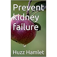 Prevent kidney failure