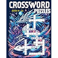 Crossword Puzzles For Kids 9-12: Awesome All-New Fun and Challenging Crossword Puzzles for Kids Ages 9 10 11 12, 51 Educational Puzzles to Enhance the Mind of Children