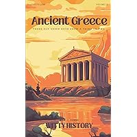 Ancient Greece: Those Old Greek Guys Knew a Thing or Two (Witty History)