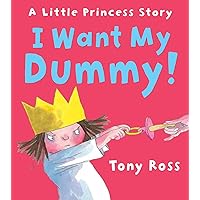 I Want My Dummy! (Little Princess Book 6) I Want My Dummy! (Little Princess Book 6) Kindle Hardcover Paperback
