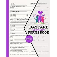 Daycare Contract Forms Book: Childcare Service Agreement Form Between Provider & Parent/Guardian | For Centers, In-home Daycares, & Preschools | 50 Contracts
