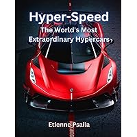 Hyper-Speed: The World's Most Extraordinary Hypercars (Automotive and Motorcycle Books)