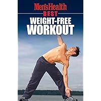 Men's Health Best: Weight-Free Workout Men's Health Best: Weight-Free Workout Paperback Kindle