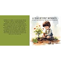 A Year of First Withouts: A Child’s Grief Book that Finds Magic in the Memories A Year of First Withouts: A Child’s Grief Book that Finds Magic in the Memories Kindle Paperback
