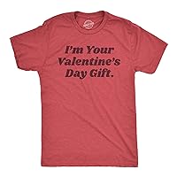Mens Im Your Valentines Day Gift Sarcastic Funny Valentine Day T Shirts