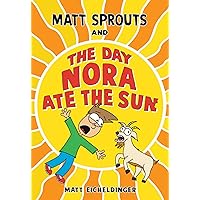 Matt Sprouts and the Day Nora Ate the Sun (Volume 2) Matt Sprouts and the Day Nora Ate the Sun (Volume 2) Paperback Audible Audiobook Hardcover