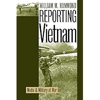 Reporting Vietnam: Media and Military at War Reporting Vietnam: Media and Military at War Paperback Hardcover