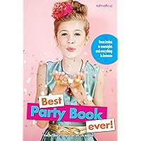 Best Party Book Ever!: From invites to overnights and everything in between (Faithgirlz) Best Party Book Ever!: From invites to overnights and everything in between (Faithgirlz) Kindle Paperback Mass Market Paperback