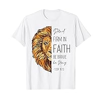 Stand Firm In Faith Be Brave Be Strong Lion Jesus Christian T-Shirt