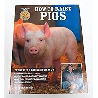 How to Raise Pigs How to Raise Pigs Paperback Kindle