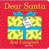 Dear Santa: A Lift-the-Flap Book Dear Santa: A Lift-the-Flap Book Board book