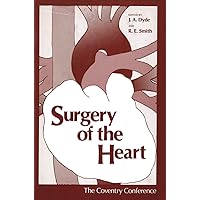 Surgery of the Heart: The Coventry Conference Surgery of the Heart: The Coventry Conference Paperback
