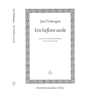 Een leefbare aarde (Amsterdam Academic Archive) (Dutch Edition) Een leefbare aarde (Amsterdam Academic Archive) (Dutch Edition) Kindle
