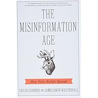 The Misinformation Age: How False Beliefs Spread The Misinformation Age: How False Beliefs Spread Paperback Kindle Audible Audiobook Hardcover Audio CD