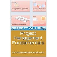 Project Management Fundamentals: A Comprehensive Introduction Project Management Fundamentals: A Comprehensive Introduction Kindle Audible Audiobook
