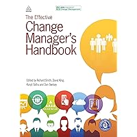 The Effective Change Manager's Handbook The Effective Change Manager's Handbook Paperback Kindle Hardcover