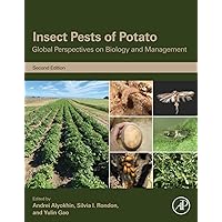 Insect Pests of Potato: Global Perspectives on Biology and Management Insect Pests of Potato: Global Perspectives on Biology and Management Paperback Kindle