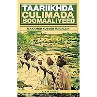 Taariikhda Culimada Soomaaliyeed (Somali Edition) Taariikhda Culimada Soomaaliyeed (Somali Edition) Paperback