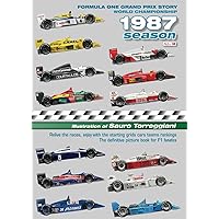 Formula One Grand Prix Story 1987 Season World Championship: Relive the races, enjoy with the starting grids cars teams rankings. The definitive picture book for F1 fanatics Formula One Grand Prix Story 1987 Season World Championship: Relive the races, enjoy with the starting grids cars teams rankings. The definitive picture book for F1 fanatics Paperback