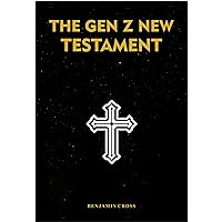The Gen Z New Testament The Gen Z New Testament Kindle Hardcover Paperback