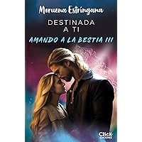 Destinada a ti (Romantasy (Romántica fantástica)) (Spanish Edition) Destinada a ti (Romantasy (Romántica fantástica)) (Spanish Edition) Kindle