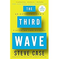 The Third Wave: An Entrepreneur's Vision of the Future The Third Wave: An Entrepreneur's Vision of the Future Kindle Audible Audiobook Paperback Hardcover Mass Market Paperback Audio CD