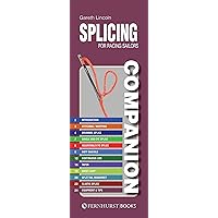 Splicing Companion for Racing Sailors: How to Splice Braided Rope (Practical Companions, Band 19)